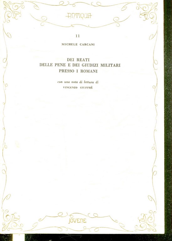 DEI REATI DELLE PENE E DEI GIUDIZI MILITARI PRESSO I ROMANI.