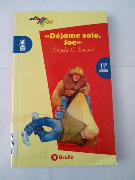 <<Dejame solo, Joe>>