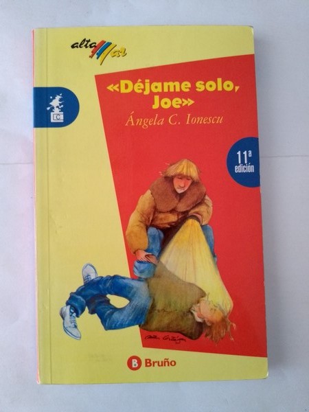 << Dejame solo, Joe >>