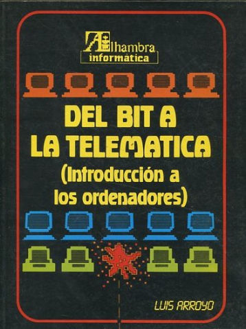 DEL BIT A LA TELEMATICA