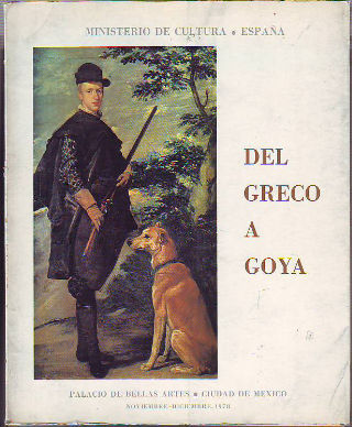 DEL GRECO A GOYA.