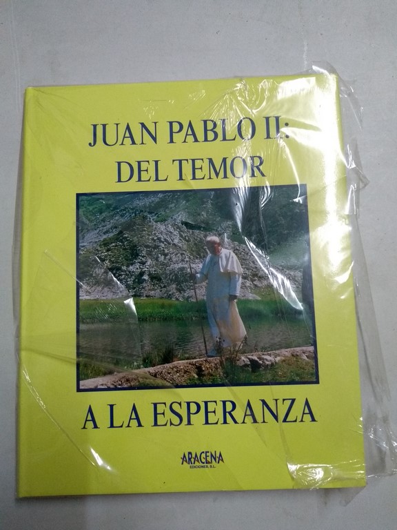 Del temor a las esperanza