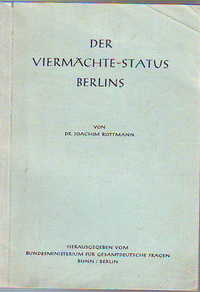 DER VIERMÄCHTE-STATUS BERLINS.