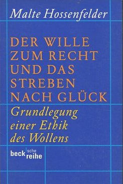 DER WILLE ZUM RECHT UND DAS STREBEN NACH GLUCK.