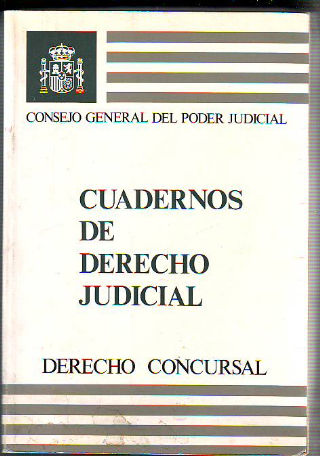 DERECHO CONCURSAL. CUADERNOS DE DERECHO JUDICIAL II.