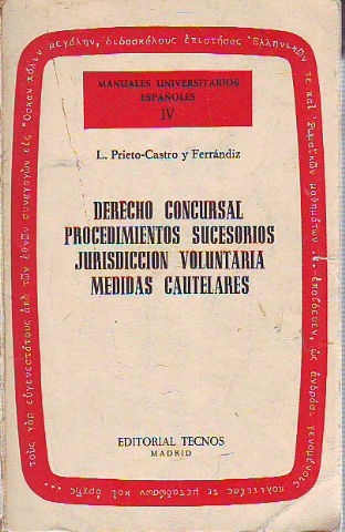 DERECHO CONCURSAL. PROCEDIMIENTOS SUCESORIOS. JURISDICCIÓN VOLUNTARIA. MEDIDAS CAUTELARES.