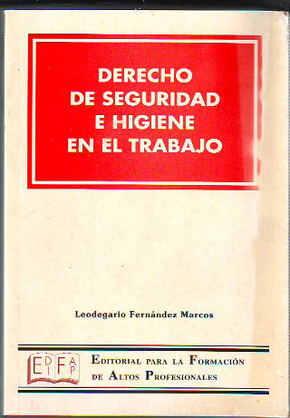 DERECHO DE SEGURIDAD E HIGIENE EN EL TRABAJO.