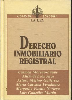 DERECHO INMOBILIARIO REGISTRAL.