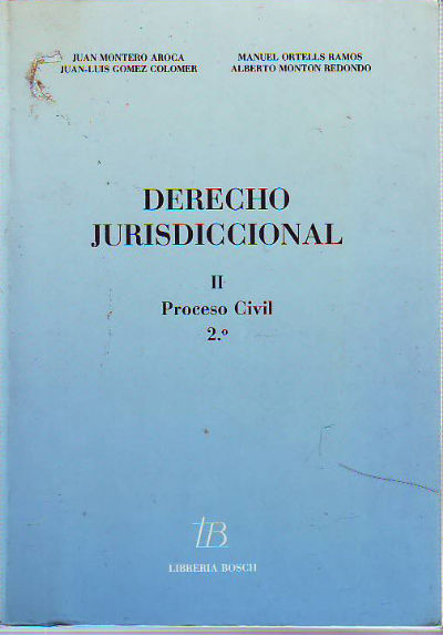 DERECHO JURISDICCIONAL. II.- PROCESO CIVIL. 2º.