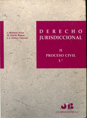 DERECHO JURISDICCIONAL (PROCESO CIVIL 1º-2º).