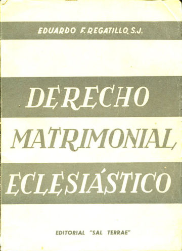 DERECHO MATRIMONIAL ECLESIASTICO.