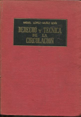 DERECHO Y TECNICA DE LA CIRCULACION.