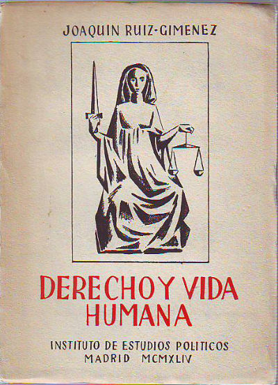 DERECHO Y VIDA HUMANA (REFLEXIONES A LA LUZ DE SANTO TOMAS).