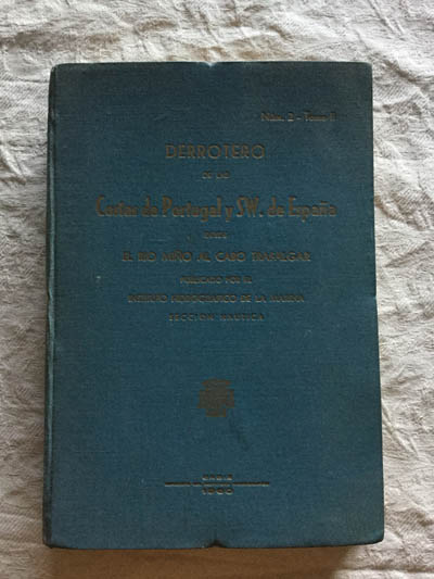 Derrotero de las costas de Portugal y SW. De España desde el rio al cabo de trafalgar