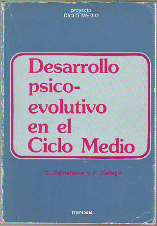 DESARROLLO PSICOEVOLUTIVO EN EL CICLO MEDIO.