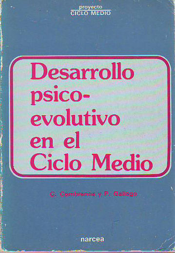 DESARROLLO PSICOEVOLUTIVO EN EL GRADO MEDIO.