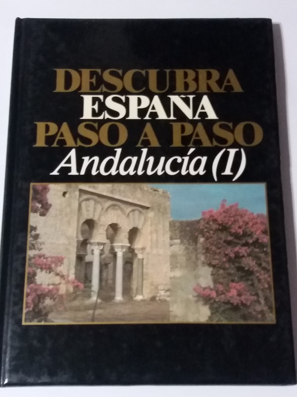 Descubra España paso a paso. Andalucia I