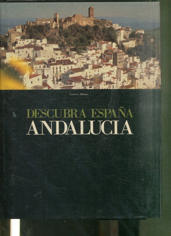 DESCUBRA ESPAÑA PASO A PASO. ANDALUCIA.