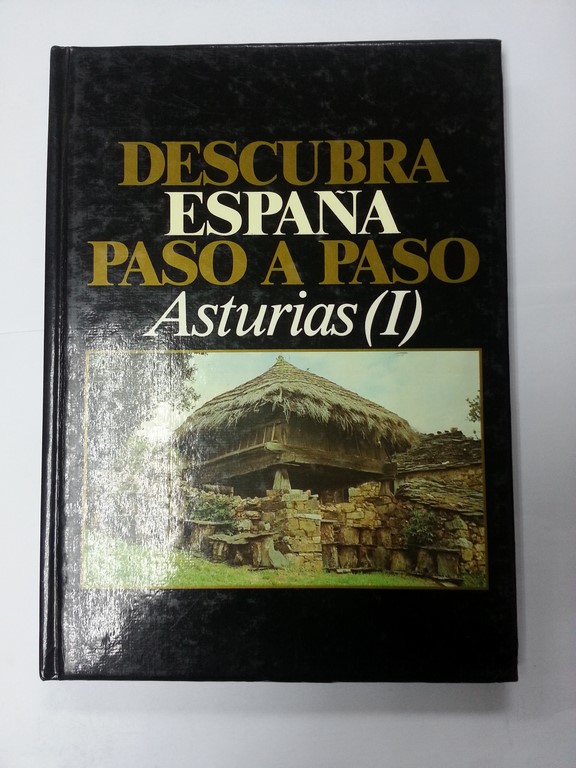 Descubra España paso a paso. Asturias. Tomo I