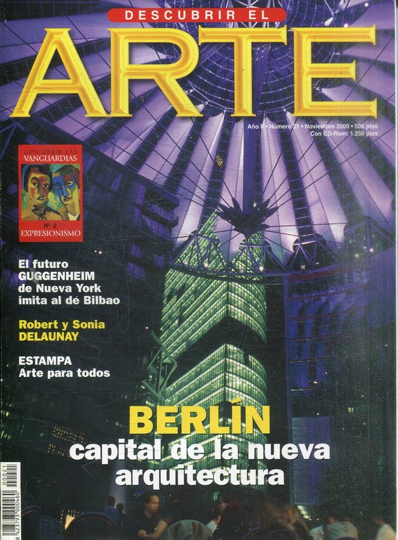 DESCUBRIR EL ARTE. AÑO II Nº: 21. BERLIN: CAPITAL DE LA NUEVA ARQUITECTURA.