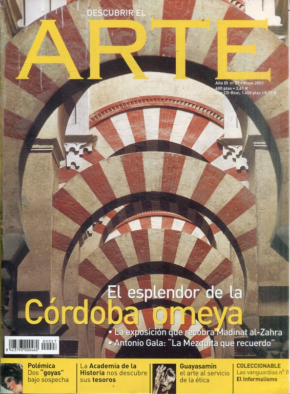 DESCUBRIR EL ARTE. AÑO III Nº: 27. EL ESPLENDOR DE LA CORDOBA OMEYA.