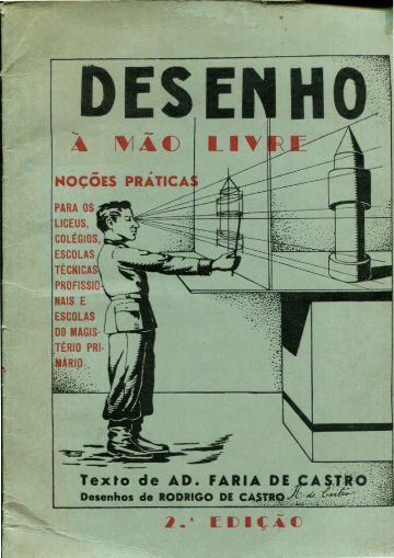 DESENHO A MAO LIVRE. NOÇOES PRATICAS PARA OS LICEUS, COLEGIOS, ESCOLAS TECNICAS PROFISSIONAIS E ESCOLAS DO MAGISTERIO PRIMARIO.