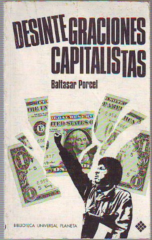 DESINTEGRACIONES CAPITALISTAS.