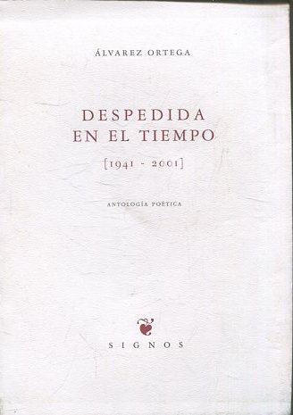 DESPEDIDA EN EL TIEMPO (1941-2001).