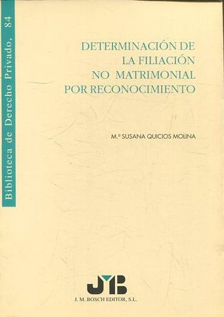 DETERMINACION DE LA FILIACION NO MATRIMONIAL POR RECONOCIMIENTO.