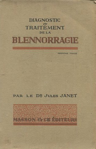 DIAGNOSTIC ET TRAITEMENT DE LA BLENNORRAGIE CHEZ L'HOMME ET CHEZ LA FEMME.