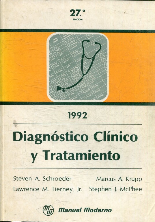 DIAGNOSTICO CLINICO Y TRATAMIENTO.1992. 27ª EDICION.