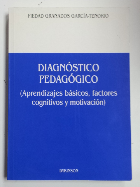 Diagnóstico pedagógico: aprendizajes básicos, factores cognitivos y motivación