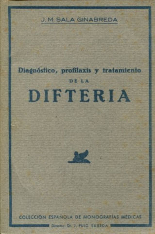 DIAGNOSTICO, PROFILAXIS Y TRATAMIENTO DE LA DIFTERIA.