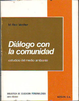 DIALOGO CON LA COMUNIDAD. ESTUDIOS DEL MEDIO AMBIENTE.