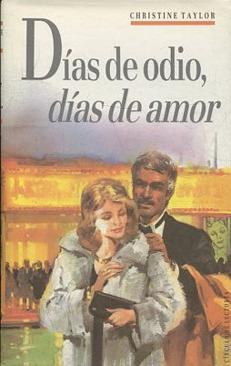 DIAS DE ODIO, DIAS DE AMOR.