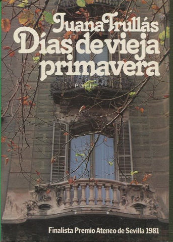 DIAS DE VIEJA PRIMAVERA.