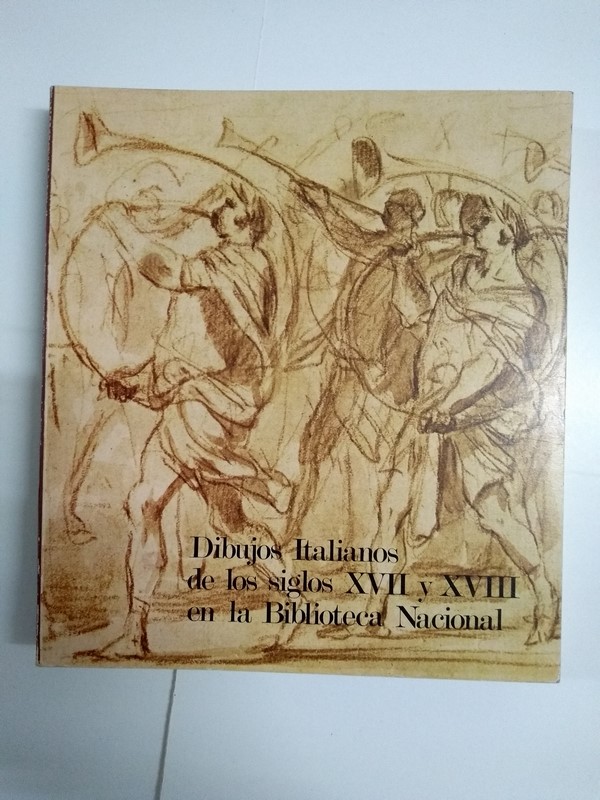 Dibujo Italianos de los siglos XVII y XVIII en la Biblioteca Nacional