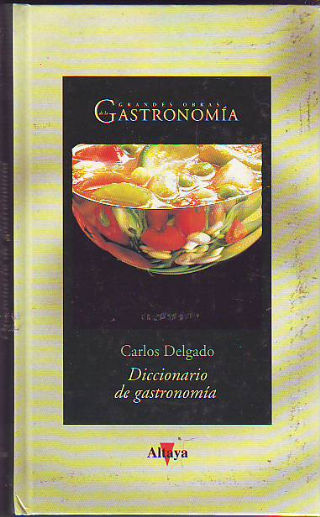 DICCIONARIO DE GASTRONOMIA.