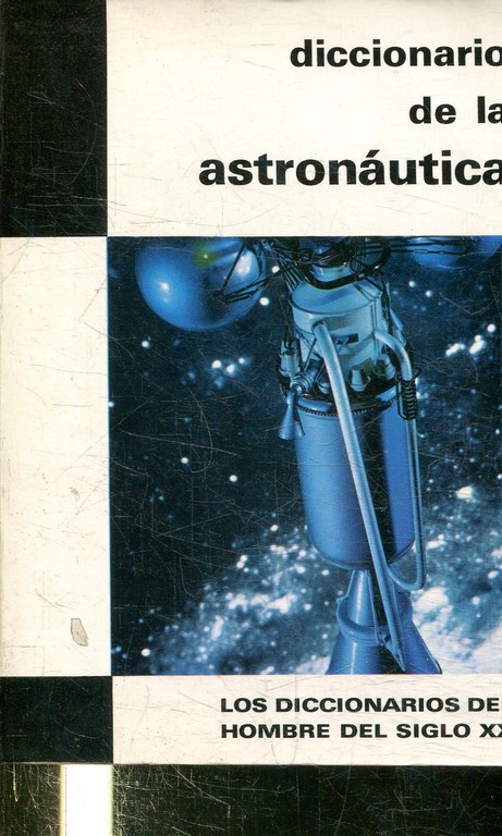 DICCIONARIO DE LA ASTRONAUTICA.