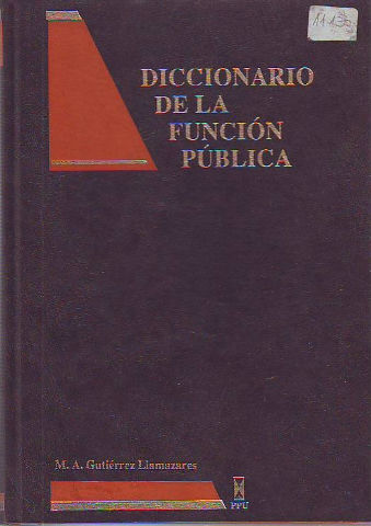 DICCIONARIO DE LA FUNCION PUBLICA.