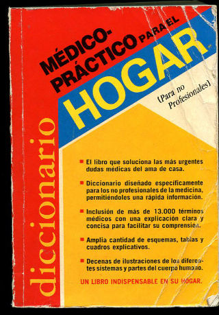 DICCIONARIO MÉDICO-PRÁCTICO PARA EL HOGAR (PARA NO PROFESIONALES).