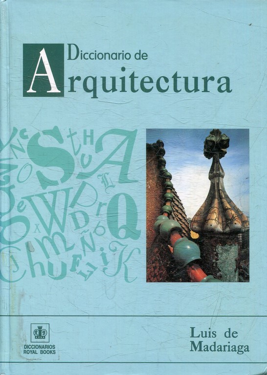 DICCIONARIO TECNICO DE ARQUITECTURA.