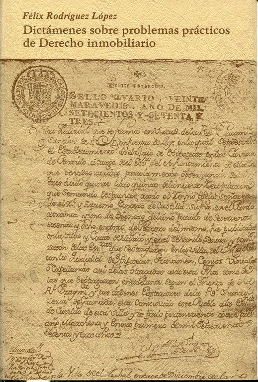 DICTAMENES SOBRE PROBLEMAS PRACTICOS DE DERECHO INMOBILIARIO.