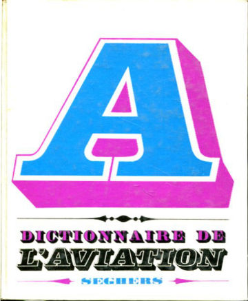 DICTIONNAIRE DE L'AVIATION.