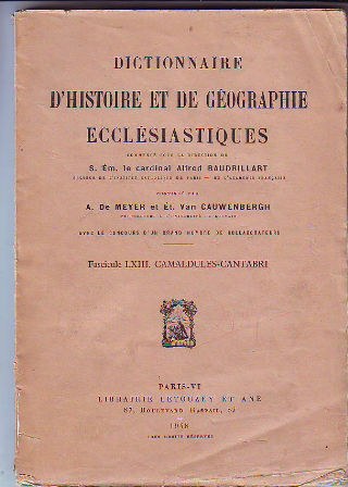 DICTIONNAIRE D'HISTOIRE ET DE GEOGRAPHIE ECCLESIASTIQUES. FASCICULE LXII: CMALDULES-CANTABRI.