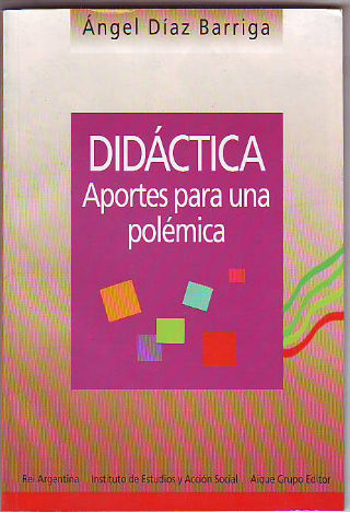 DIDÁCTICA. APORTES PARA UNA POLÉMICA.