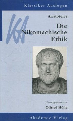 DIE NIKOMACHISCHE ETHIK.