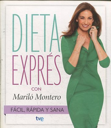 DIETA EXPRES CON MARILO MONTERO. FACIL, RAPIDA Y SANA.