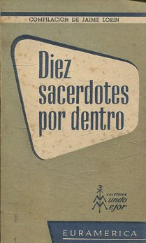 DIEZ SACERDOTES POR DENTRO.