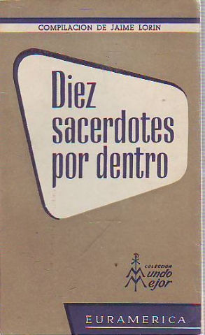 DIEZ SACERDOTES POR DENTRO.